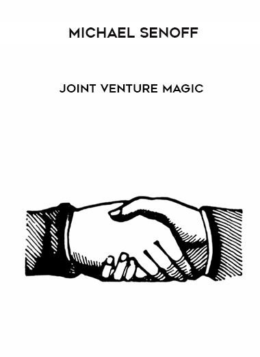Michael Senoff – Joint Venture Magic courses available download now.
