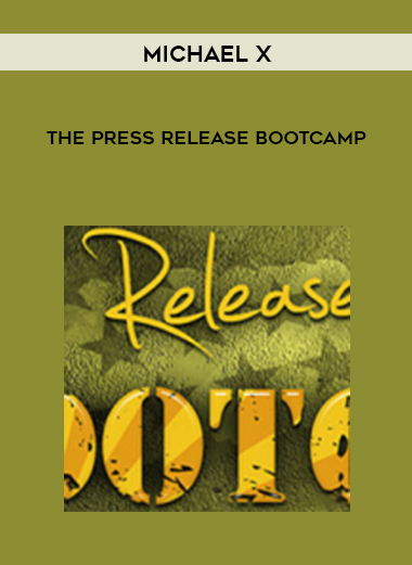 Michael X – The Press Release Bootcamp courses available download now.