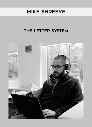 Mike Shreeve – The Letter System courses available download now.