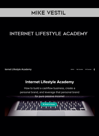 Mike Vestil – Internet Lifestyle Academy courses available download now.