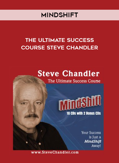 MindShift – The Ultimate Success Course Steve Chandler courses available download now.