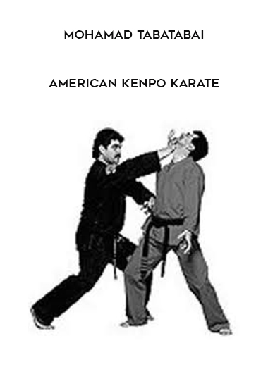 Mohamad Tabatabai - American Kenpo Karate courses available download now.