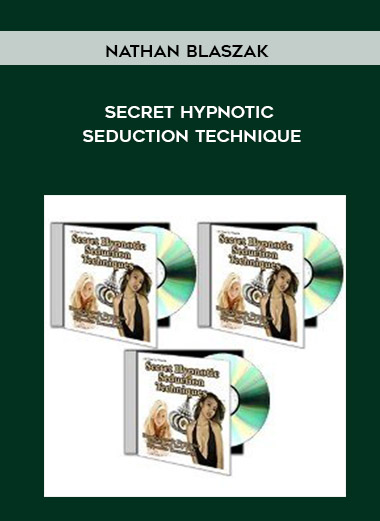 Nathan Blaszak - Secret Hypnotic Seduction Technique courses available download now.