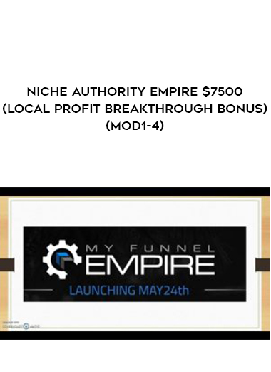 Niche Authority Empire $7500 (Local Profit Breakthrough Bonus)(Mod1-4) courses available download now.