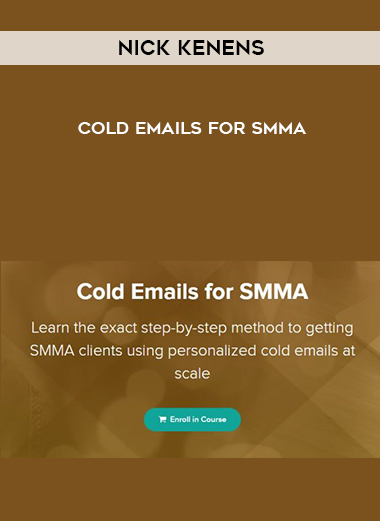 Nick Kenens – Cold Emails for SMMA courses available download now.