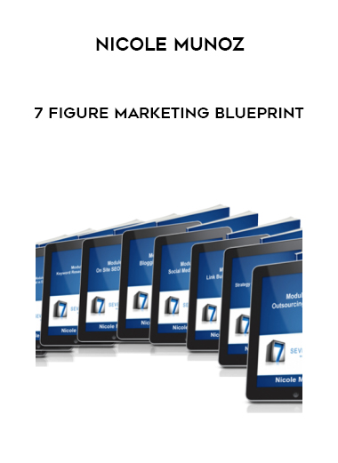 Nicole Munoz – 7 Figure Marketing Blueprint courses available download now.