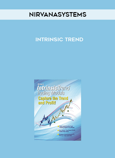 Nirvanasystems - Intrinsic Trend courses available download now.