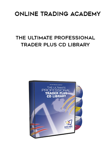 Online Trading Academy – The Ultimate Professional Trader Plus CD Library courses available download now.