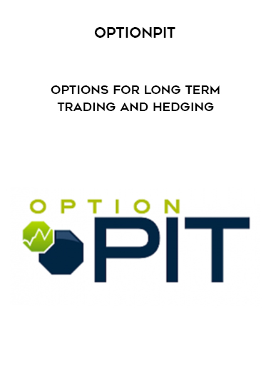 Optionpit – Options for Long Term Trading and Hedging courses available download now.