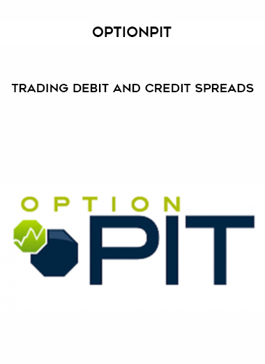 Optionpit – Trading Debit and Credit Spreads courses available download now.