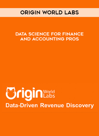 Origin World Labs – Data Science for Finance and Accounting Pros courses available download now.