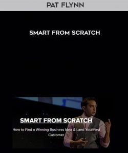 Pat Flynn – Smart From Scratch courses available download now.