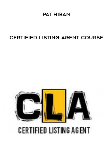 Pat Hiban – Certified Listing Agent Course courses available download now.