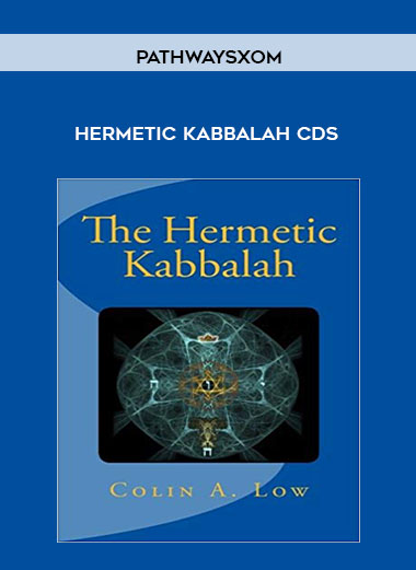 Pathwaysxom Hermetic Kabbalah CDs courses available download now.
