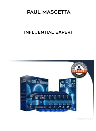 Paul Mascetta – Influential Expert courses available download now.