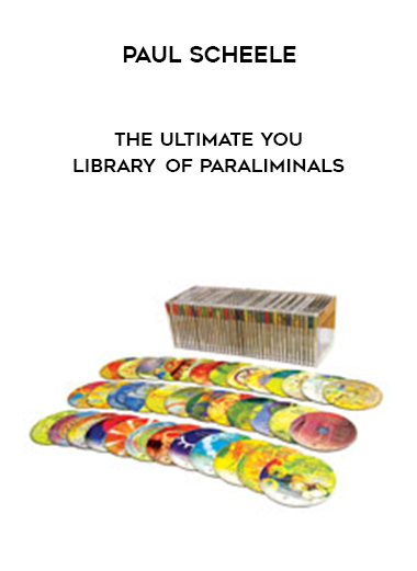 Paul Scheele - The Ultimate You Library of Paraliminals courses available download now.