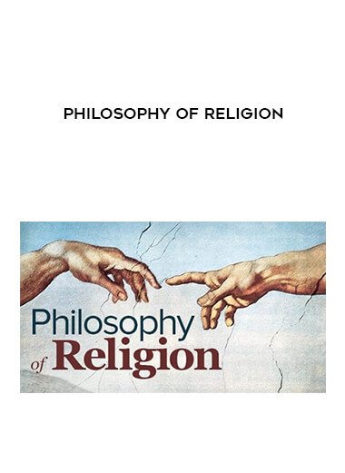 Philosophy of Religion courses available download now.