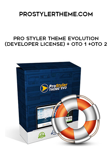 Prostylertheme.com - Pro Styler Theme Evolution (Developer License) + OTO 1 +OTO 2 courses available download now.