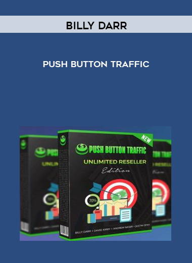 Push Button Traffic – Billy Darr courses available download now.