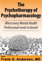 Frank Anderson - The Psychotherapy of Psychopharmacology: What every Mental Health Professional needs to know! courses available download now.