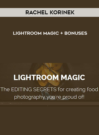 Rachel Korinek – Lightroom Magic + Bonuses courses available download now.