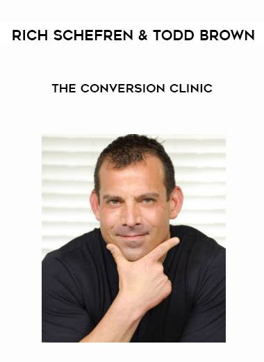 Rich Schefren & Todd Brown – The Conversion Clinic courses available download now.