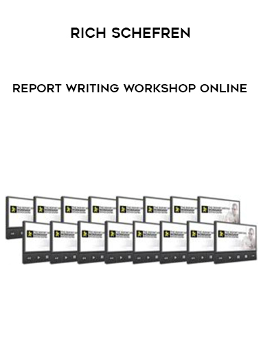 Rich Schefren – Report Writing Workshop Online courses available download now.