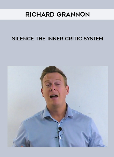 Richard Grannon – Silence The Inner Critic System courses available download now.