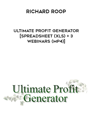Richard Roop – Ultimate Profit Generator [spreadsheet (XLS) + 3 webinars (MP4)] courses available download now.