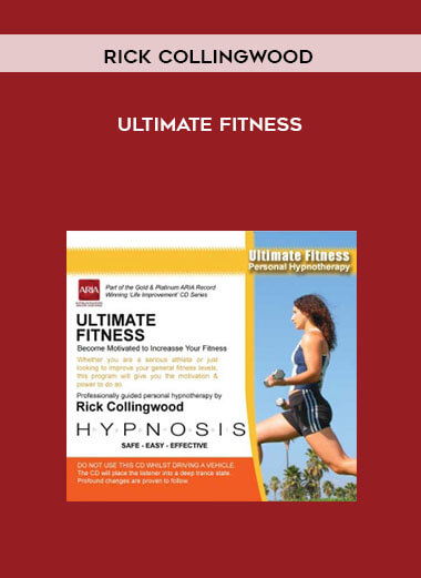 Rick Collingwood - Ultimate Fitness courses available download now.