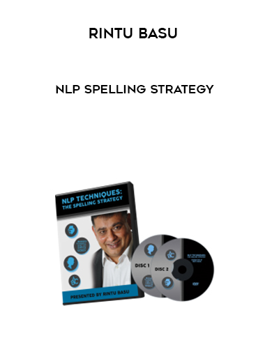 Rintu Basu – NLP Spelling Strategy courses available download now.