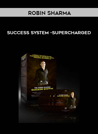 Robin Sharma Success System -SUPERCHARGED courses available download now.