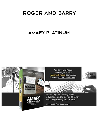 Roger and Barry – Amafy Platinum courses available download now.
