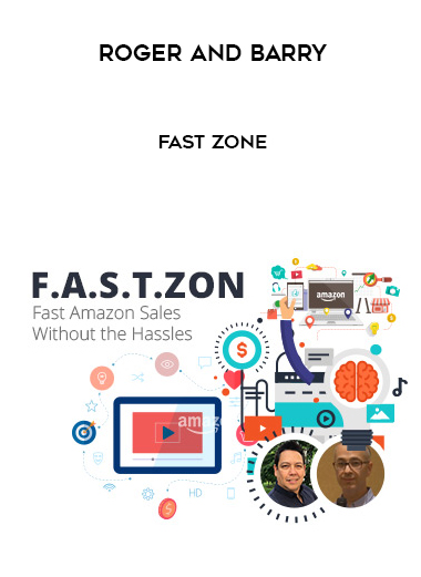 Roger and Barry – Fast Zone courses available download now.