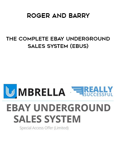 Roger and Barry – The Complete eBay Underground Sales System (eBUS) courses available download now.