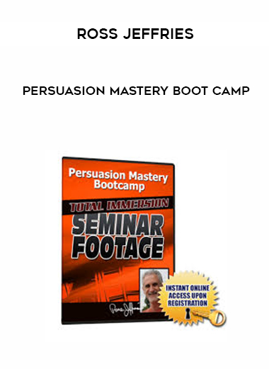 Ross Jeffries – Persuasion Mastery Boot Camp courses available download now.