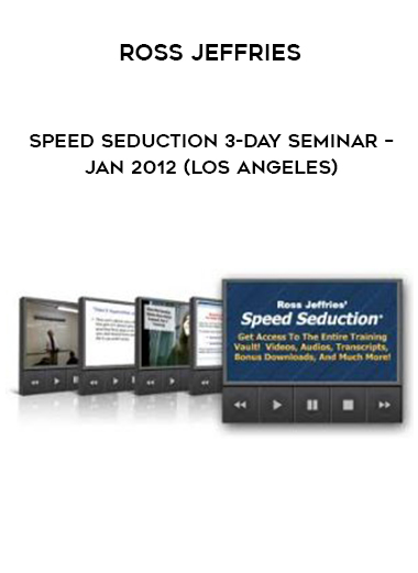 Ross Jeffries – Speed Seduction 3-Day Seminar – Jan 2012 (Los Angeles) courses available download now.