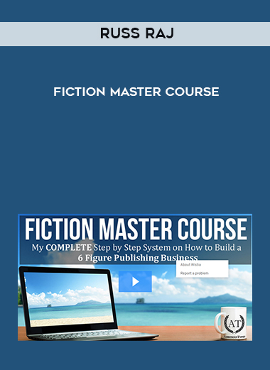 Russ Raj – Fiction Master Course courses available download now.