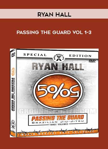 Ryan Hall - Passing the Guard VoL 1-3 courses available download now.