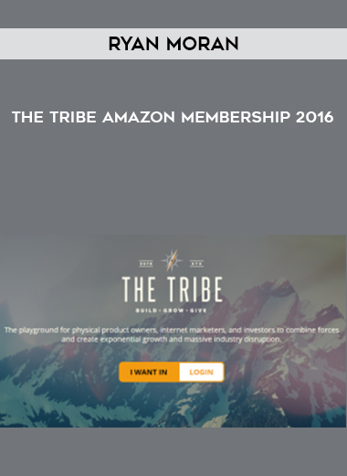 Ryan Moran – The Tribe Amazon Membership 2016 courses available download now.