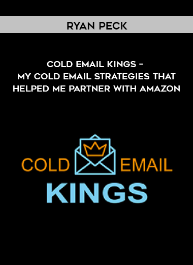 Ryan Peck – Cold Email Kings – My Cold Email Strategies That Helped Me Partner With Amazon courses available download now.