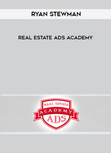 Ryan Stewman – Real Estate Ads Academy courses available download now.