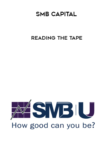 SMB Capital – Reading the Tape courses available download now.