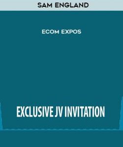 Sam England – Ecom Expos courses available download now.