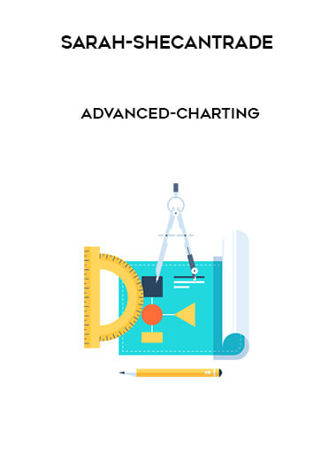 Sarah-Shecantrade-Advanced-Charting courses available download now.