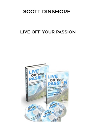 Scott Dinsmore – Live Off Your Passion courses available download now.