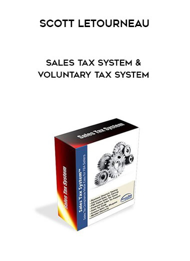 Scott Letourneau – Sales Tax System & Voluntary Tax System courses available download now.