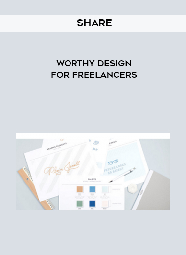 Share-Worthy Design For Freelancers courses available download now.