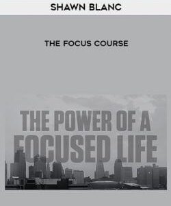 Shawn Blanc – The Focus Course courses available download now.