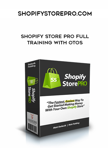 Shopifystorepro.com - Shopify Store Pro Full Training with OTOS courses available download now.
